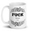 Fuck Those Cunts – large designer mug from Insulting Gifts