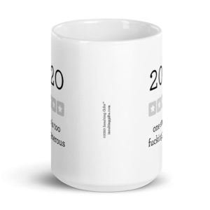 2020 One Star Is Too Fucking Generous – large designer mug from Insulting Gifts
