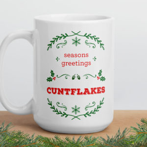 Seasons Greetings Cuntflakes – large designer mug from Insulting Gifts