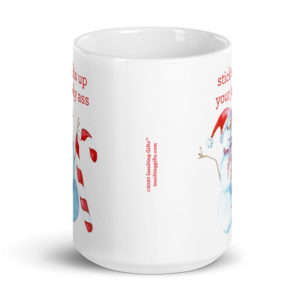 Stick This Up Your Jolly Ass – large designer mug from Insulting Gifts