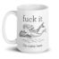 Fuck it, I'm outta here – large designer mug from Insulting Gifts